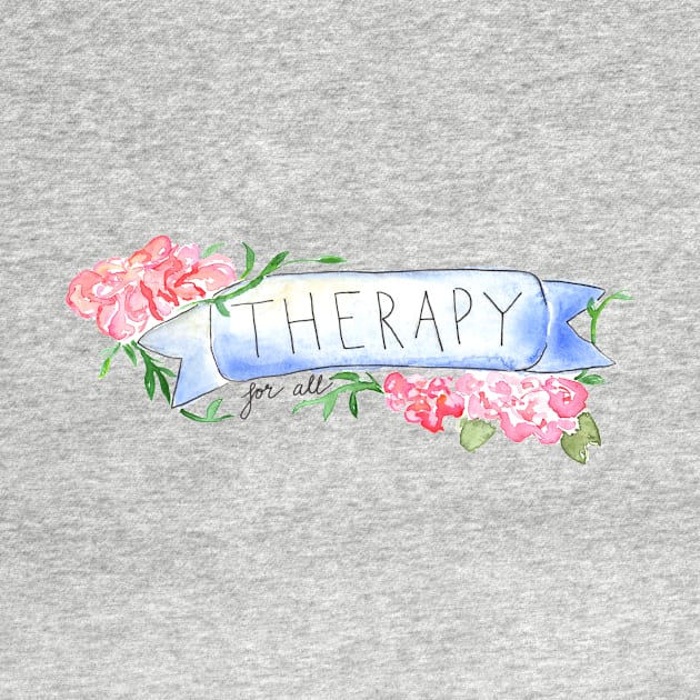 THERAPY for all by thegirlaquatic